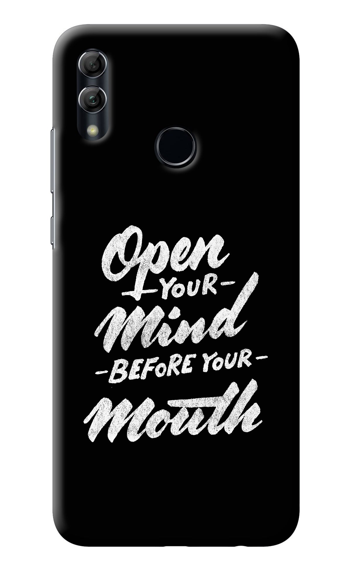 Open Your Mind Before Your Mouth Honor 10 Lite Back Cover