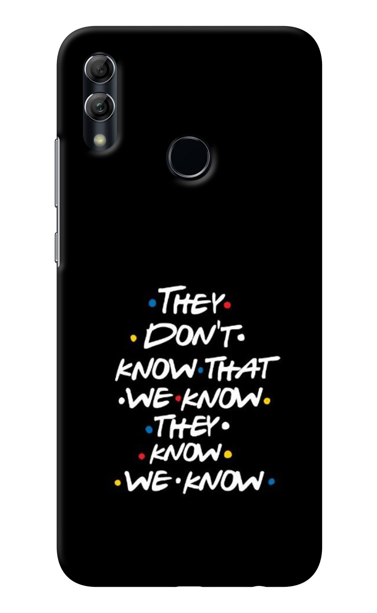 FRIENDS Dialogue Honor 10 Lite Back Cover