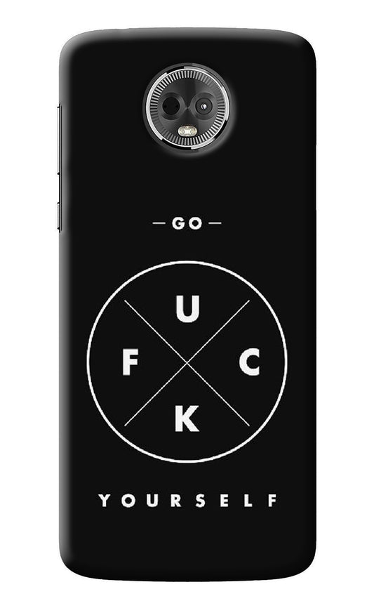 Go Fuck Yourself Moto E5 Plus Back Cover