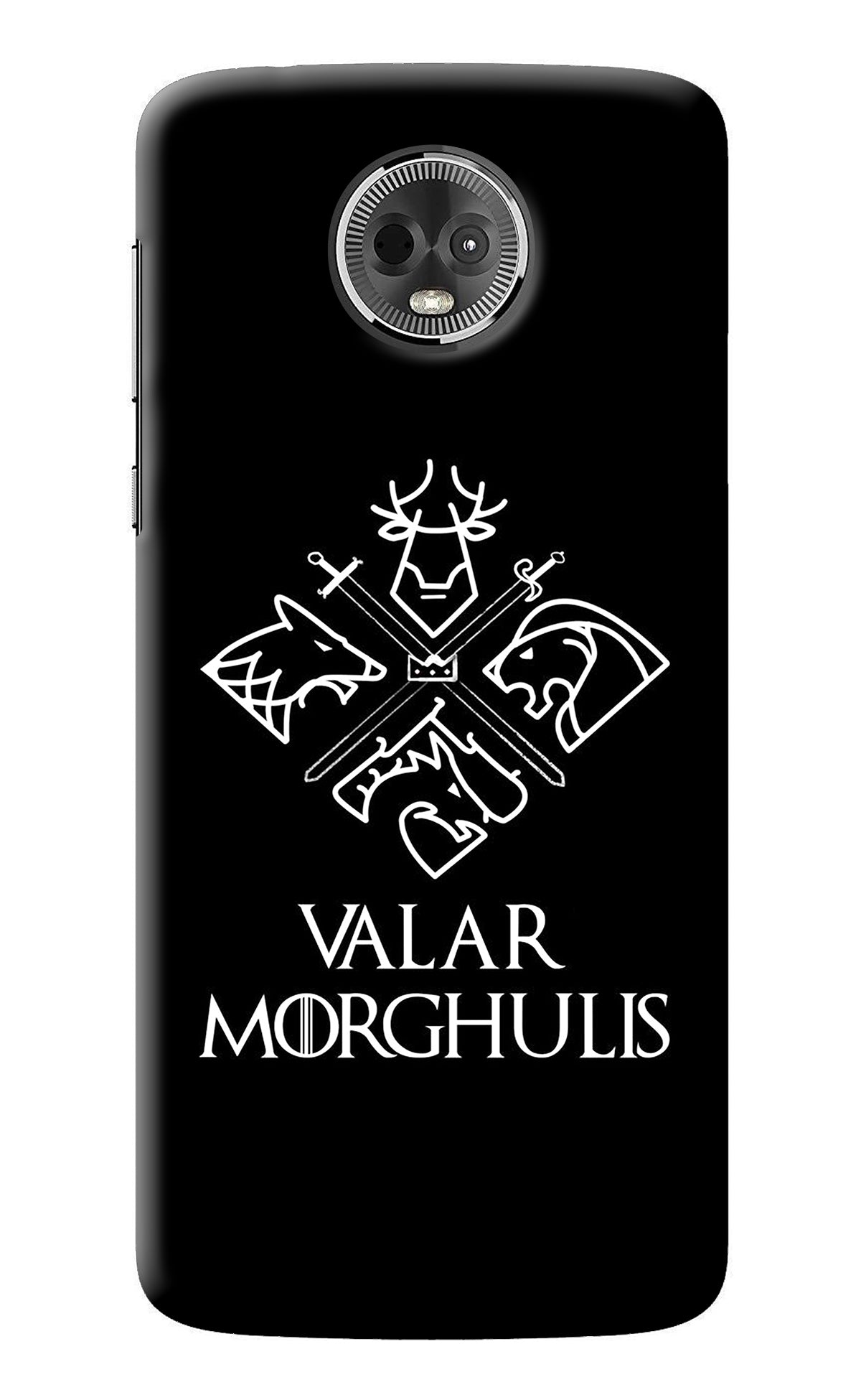 Valar Morghulis | Game Of Thrones Moto E5 Plus Back Cover