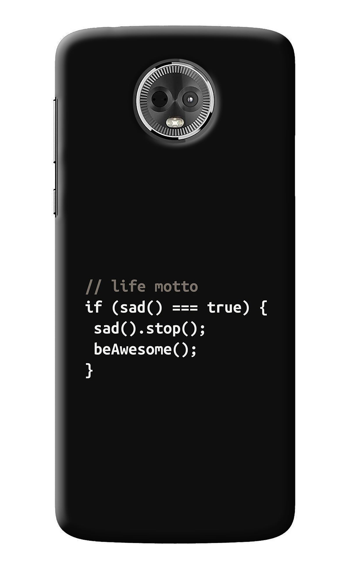 Life Motto Code Moto E5 Plus Back Cover