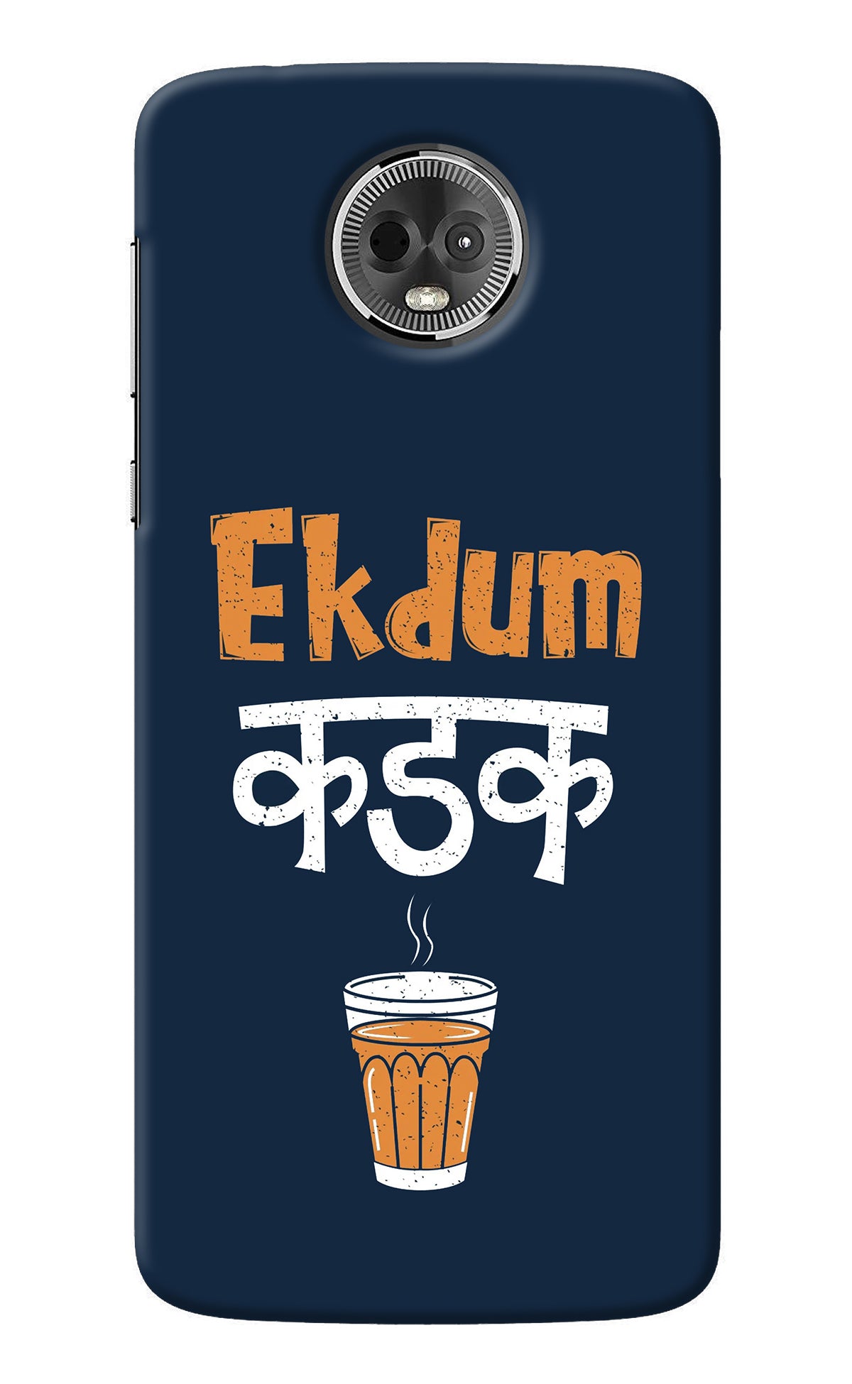 Ekdum Kadak Chai Moto E5 Plus Back Cover