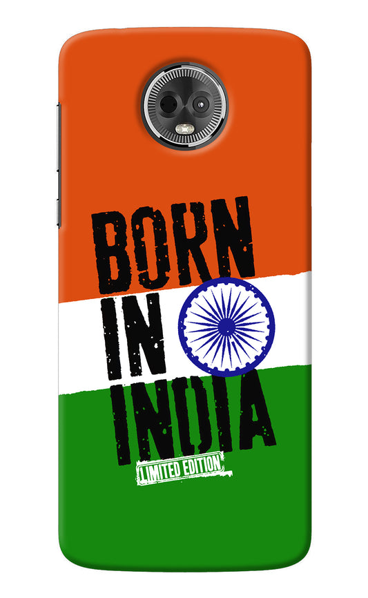 Born in India Moto E5 Plus Back Cover