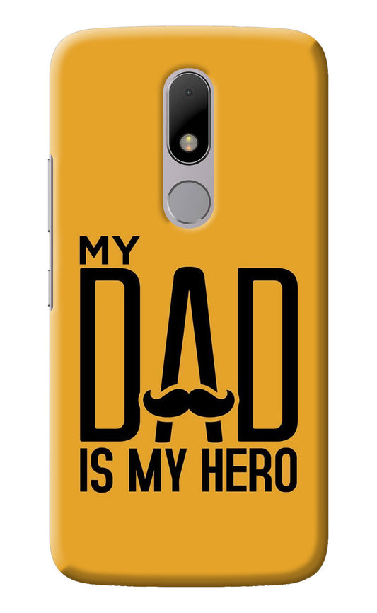 My Dad Is My Hero Moto M Back Cover