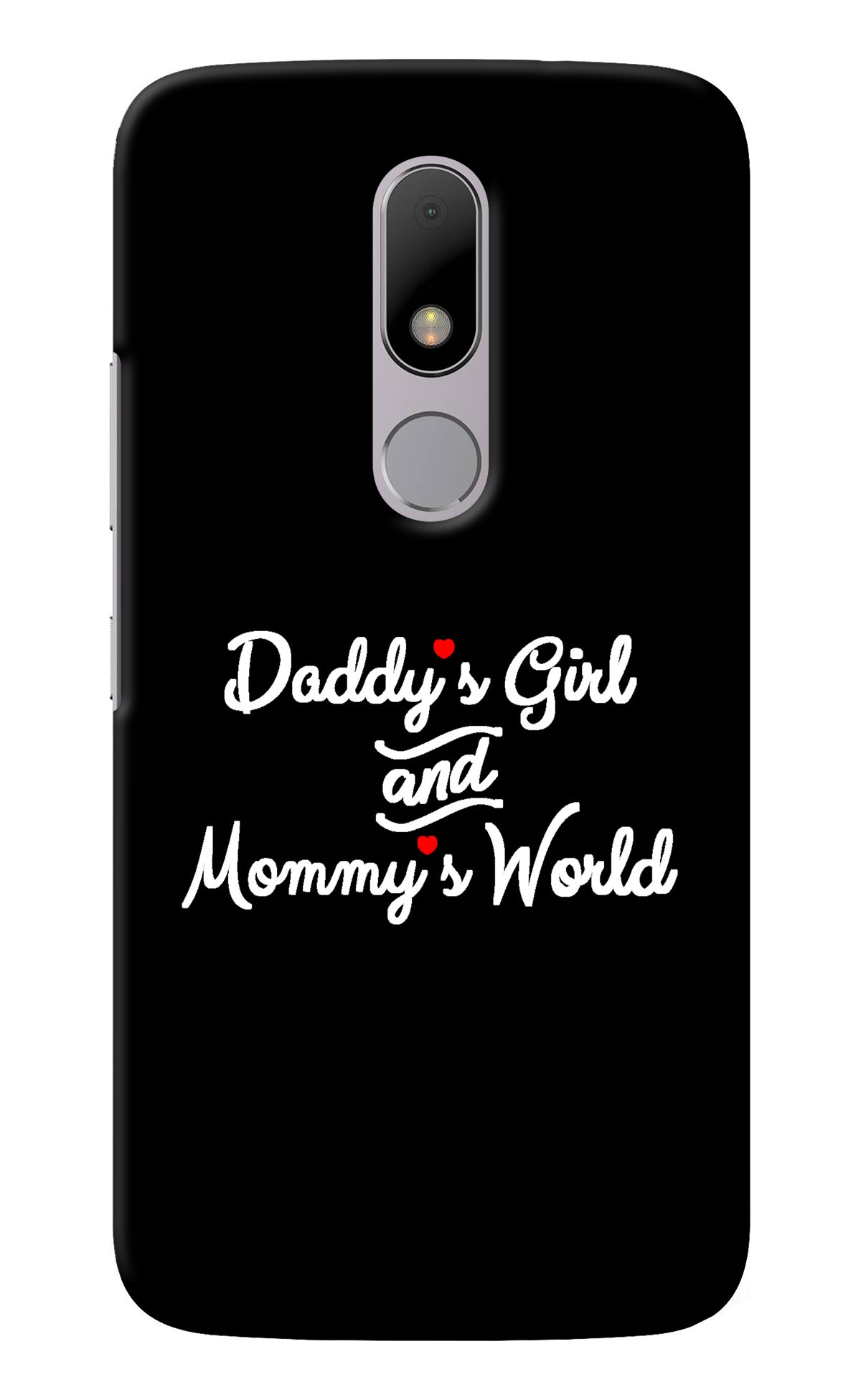 Daddy's Girl and Mommy's World Moto M Back Cover