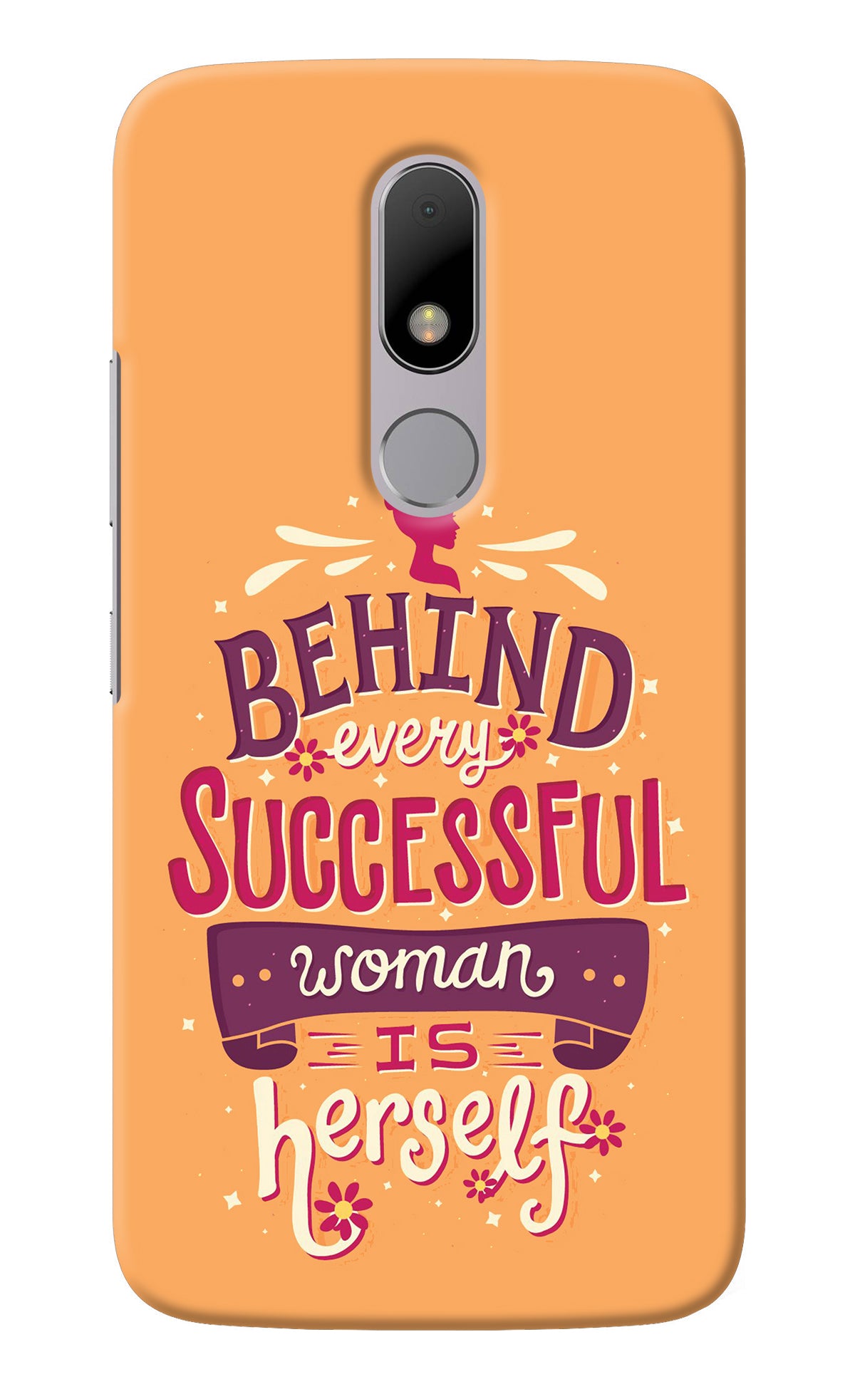 Behind Every Successful Woman There Is Herself Moto M Back Cover