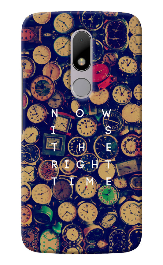 Now is the Right Time Quote Moto M Back Cover