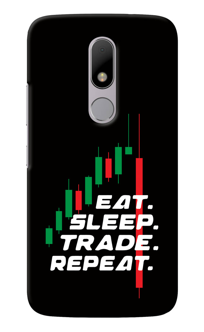 Eat Sleep Trade Repeat Moto M Back Cover