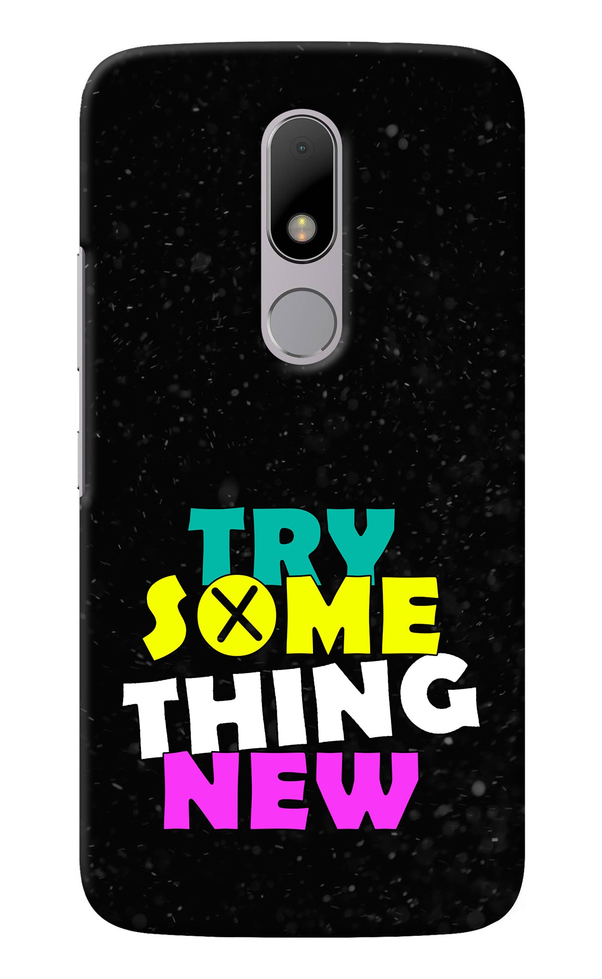 Try Something New Moto M Back Cover