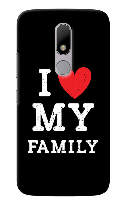 I Love My Family Moto M Back Cover