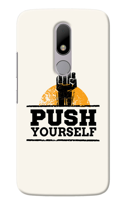 Push Yourself Moto M Back Cover