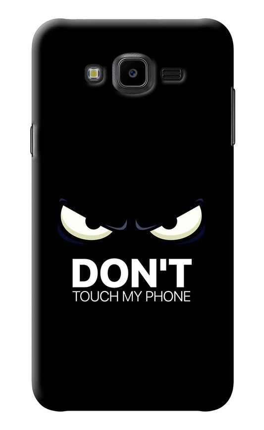 Don'T Touch My Phone Samsung J7 Nxt Back Cover