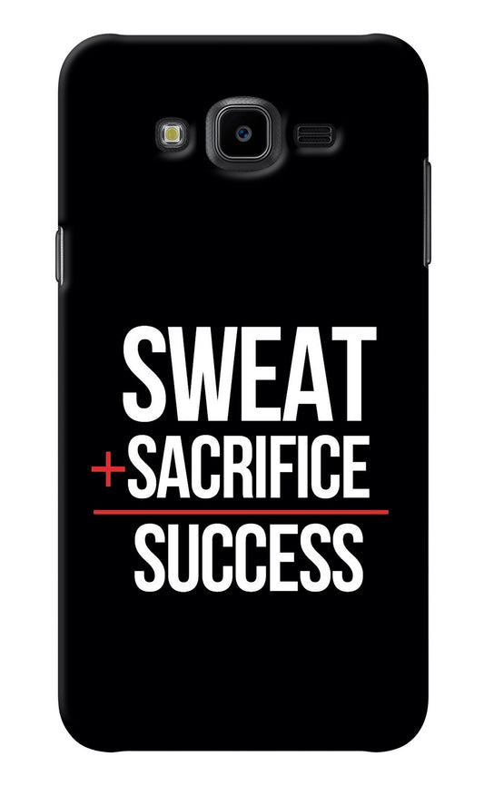 Sweat Sacrifice Success Samsung J7 Nxt Back Cover