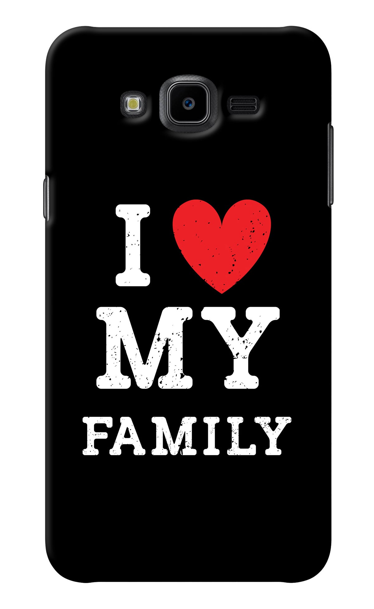 I Love My Family Samsung J7 Nxt Back Cover