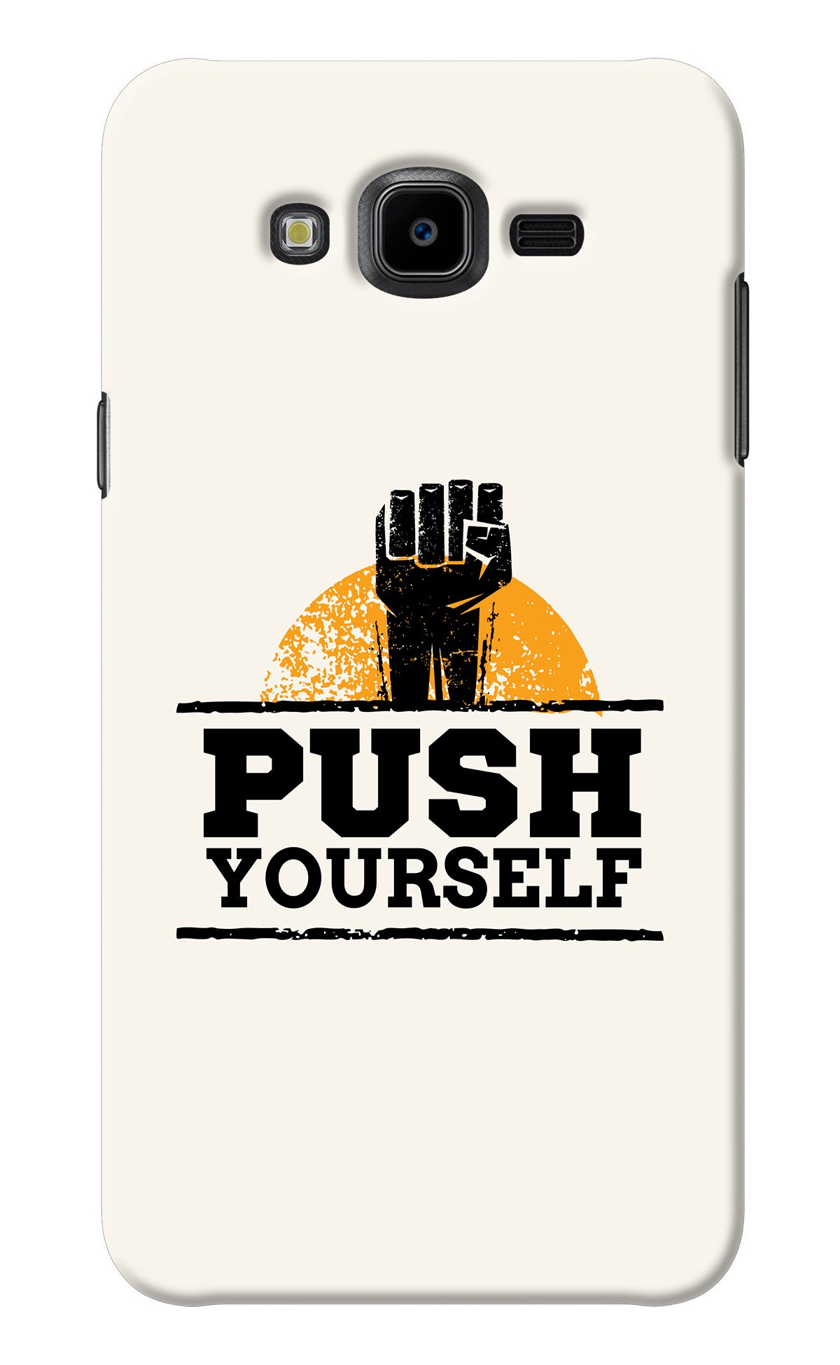 Push Yourself Samsung J7 Nxt Back Cover