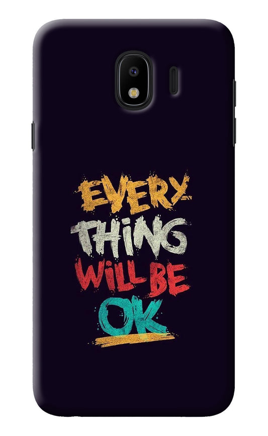 Everything Will Be Ok Samsung J4 Back Cover