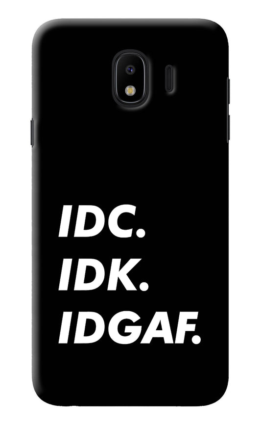 Idc Idk Idgaf Samsung J4 Back Cover