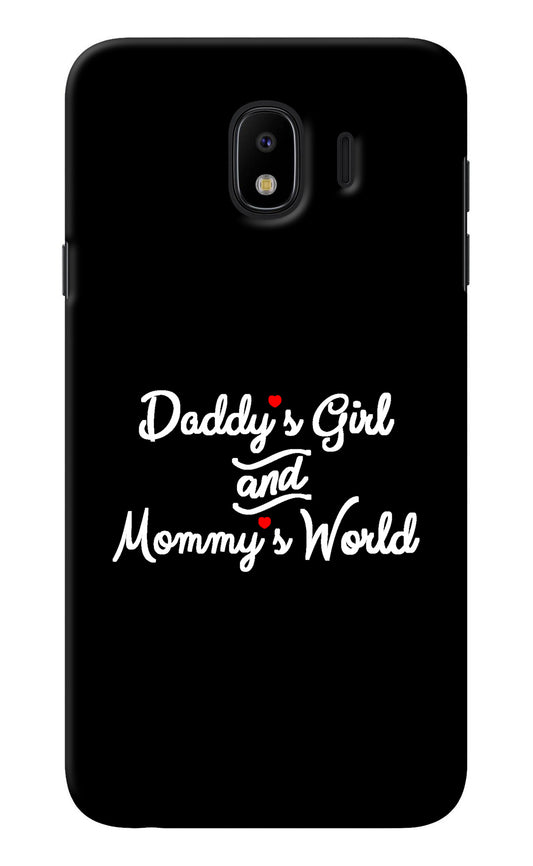 Daddy's Girl and Mommy's World Samsung J4 Back Cover