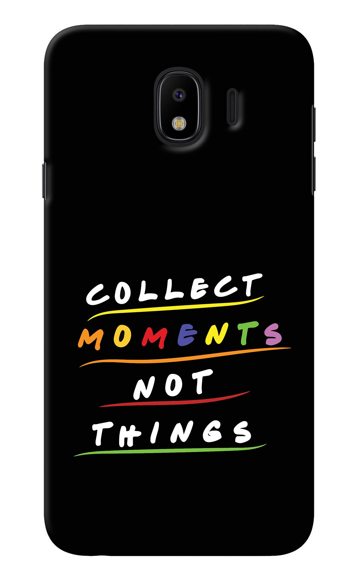 Collect Moments Not Things Samsung J4 Back Cover