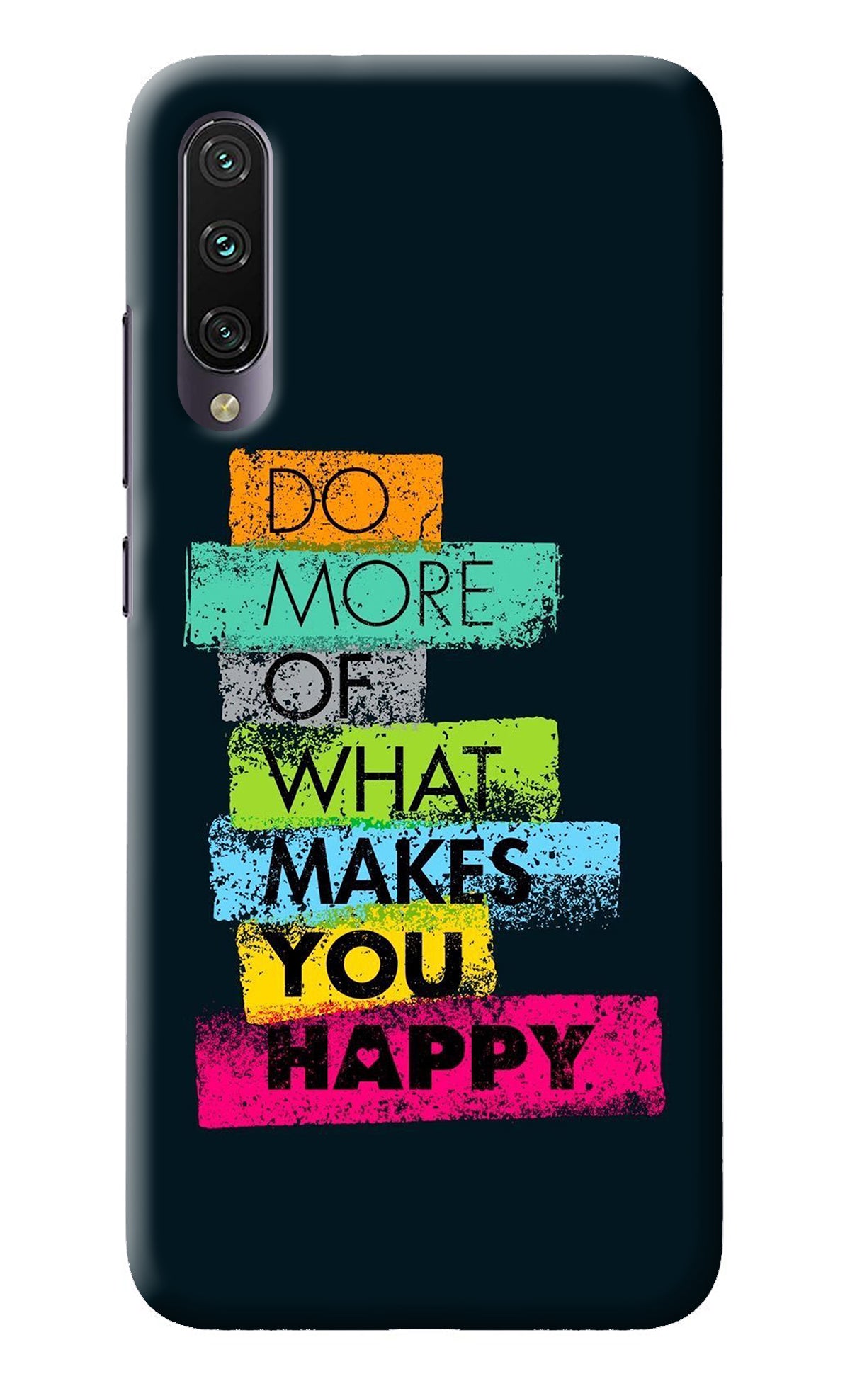 Do More Of What Makes You Happy Mi A3 Back Cover