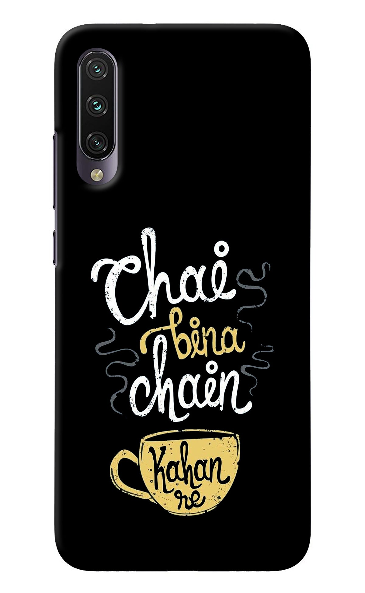 Chai Bina Chain Kaha Re Mi A3 Back Cover