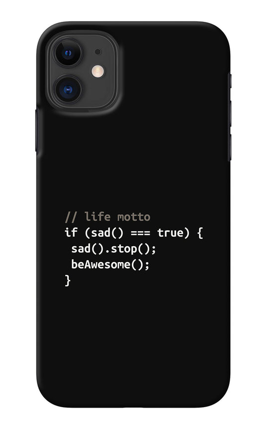 Life Motto Code iPhone 11 Back Cover