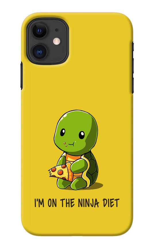 I'm on Ninja Diet iPhone 11 Back Cover