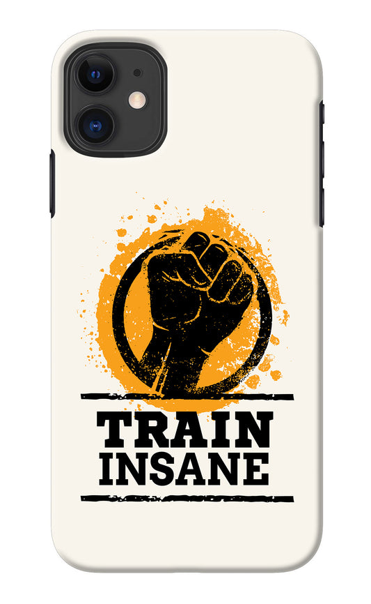 Train Insane iPhone 11 Back Cover
