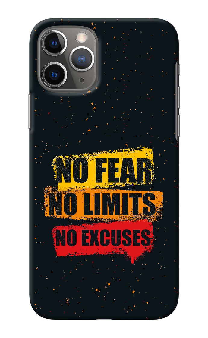 No Fear No Limits No Excuse iPhone 11 Pro Back Cover