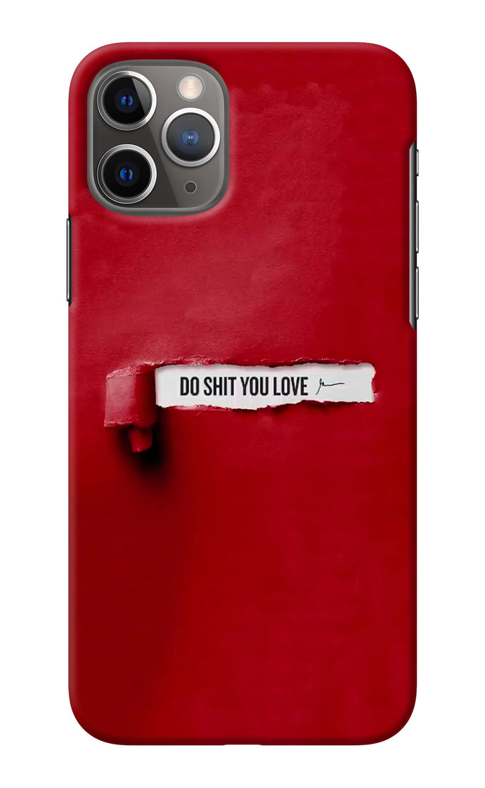 Do Shit You Love iPhone 11 Pro Back Cover