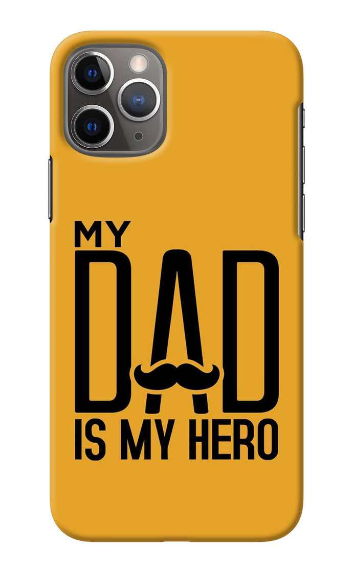 My Dad Is My Hero iPhone 11 Pro Back Cover