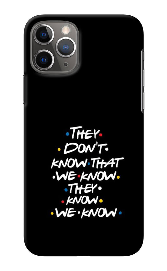 FRIENDS Dialogue iPhone 11 Pro Back Cover