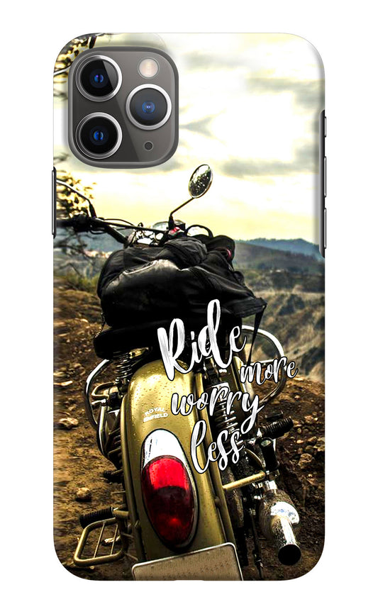 Ride More Worry Less iPhone 11 Pro Back Cover