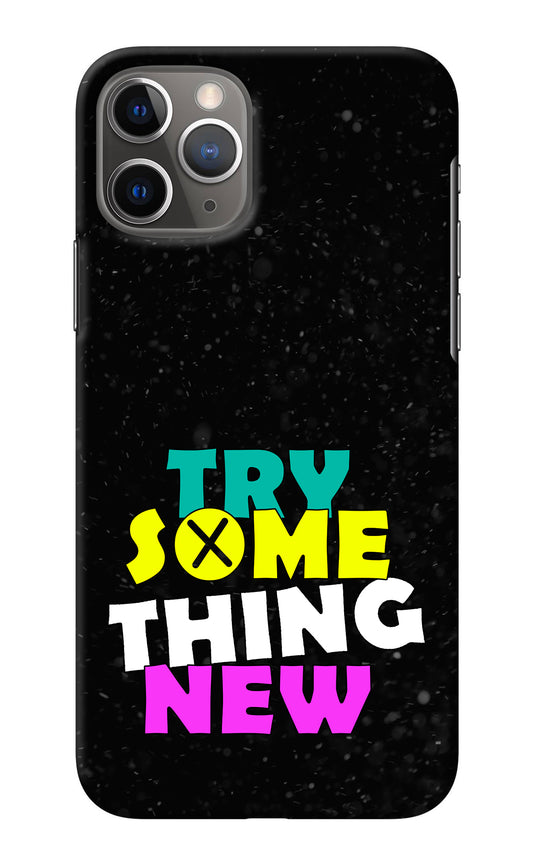 Try Something New iPhone 11 Pro Back Cover