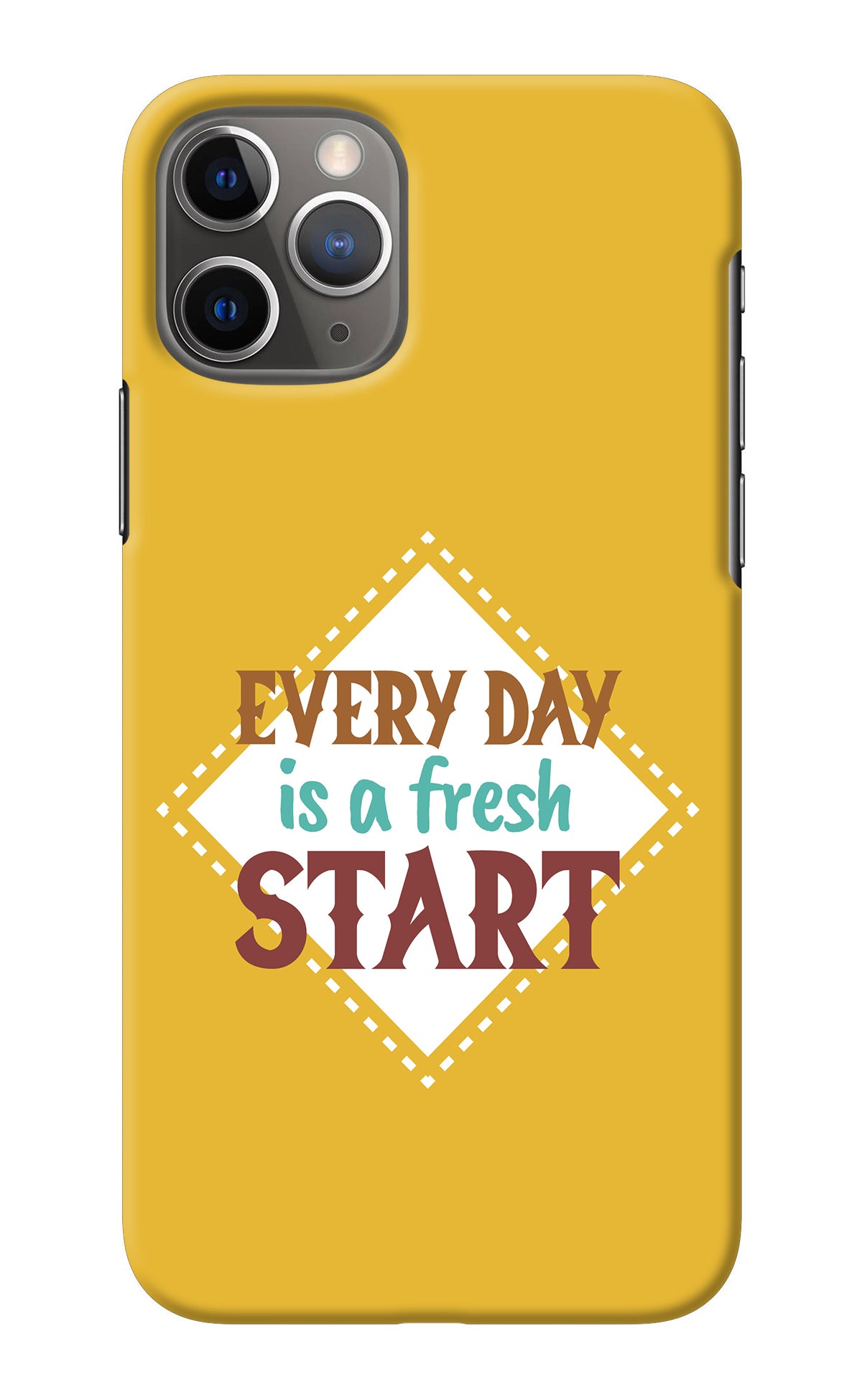 Every day is a Fresh Start iPhone 11 Pro Back Cover