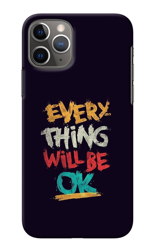 Everything Will Be Ok iPhone 11 Pro Max Back Cover