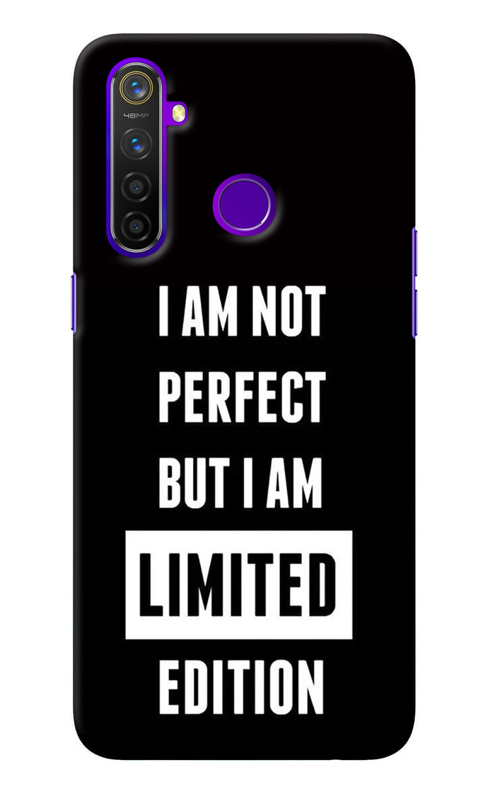 I Am Not Perfect But I Am Limited Edition Realme 5 Pro Back Cover