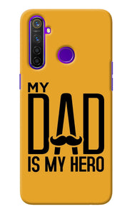 My Dad Is My Hero Realme 5 Pro Back Cover