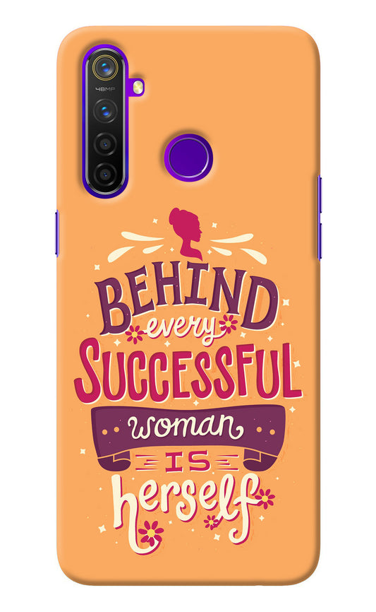 Behind Every Successful Woman There Is Herself Realme 5 Pro Back Cover