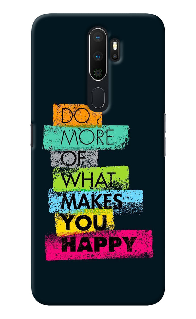 Do More Of What Makes You Happy Oppo A5 2020/A9 2020 Back Cover