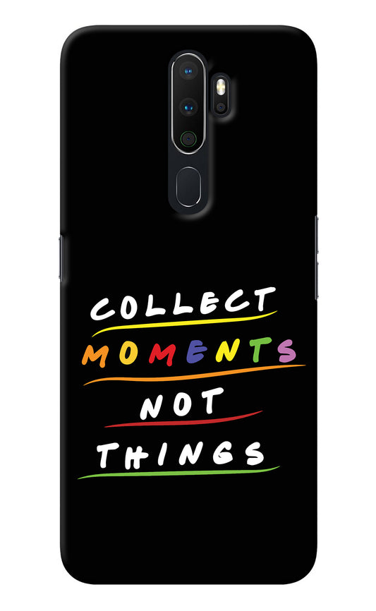 Collect Moments Not Things Oppo A5 2020/A9 2020 Back Cover