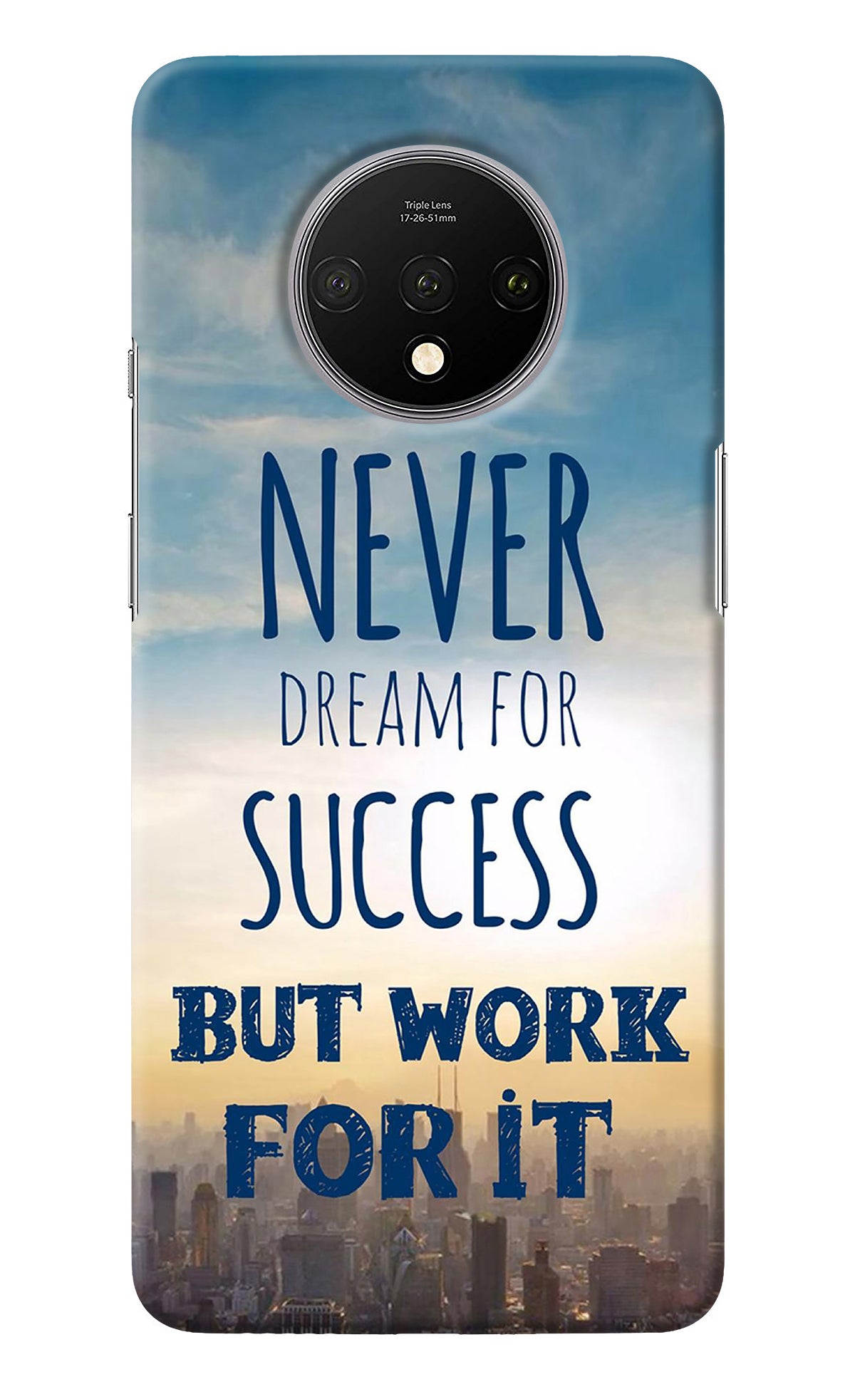 Never Dream For Success But Work For It Oneplus 7T Back Cover