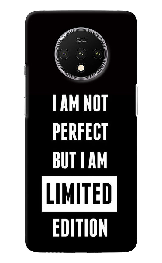 I Am Not Perfect But I Am Limited Edition Oneplus 7T Back Cover