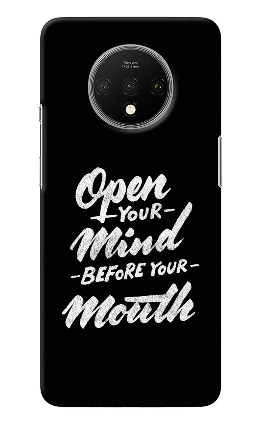 Open Your Mind Before Your Mouth Oneplus 7T Back Cover