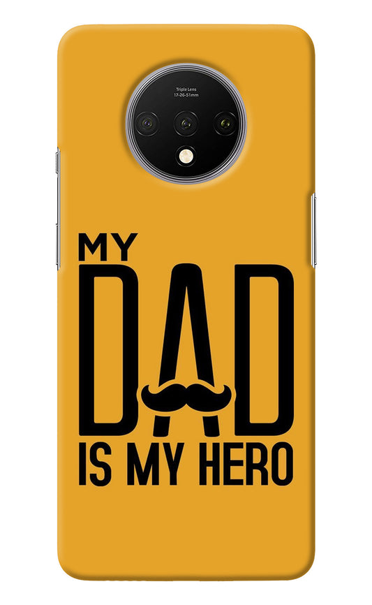 My Dad Is My Hero Oneplus 7T Back Cover