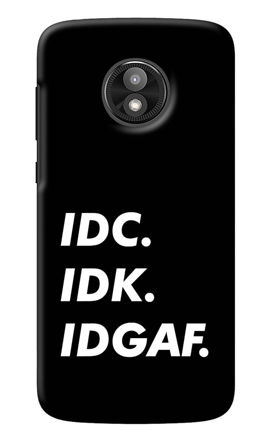 Idc Idk Idgaf Moto E5 Play Back Cover