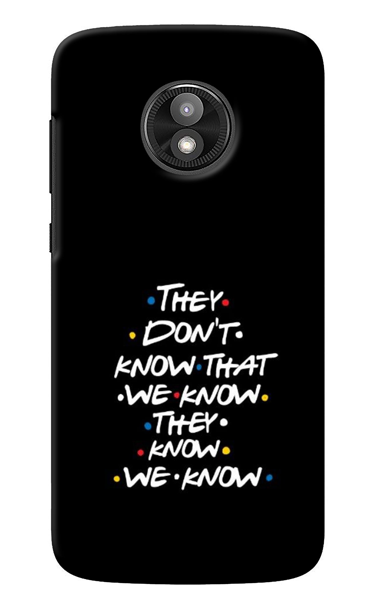 FRIENDS Dialogue Moto E5 Play Back Cover