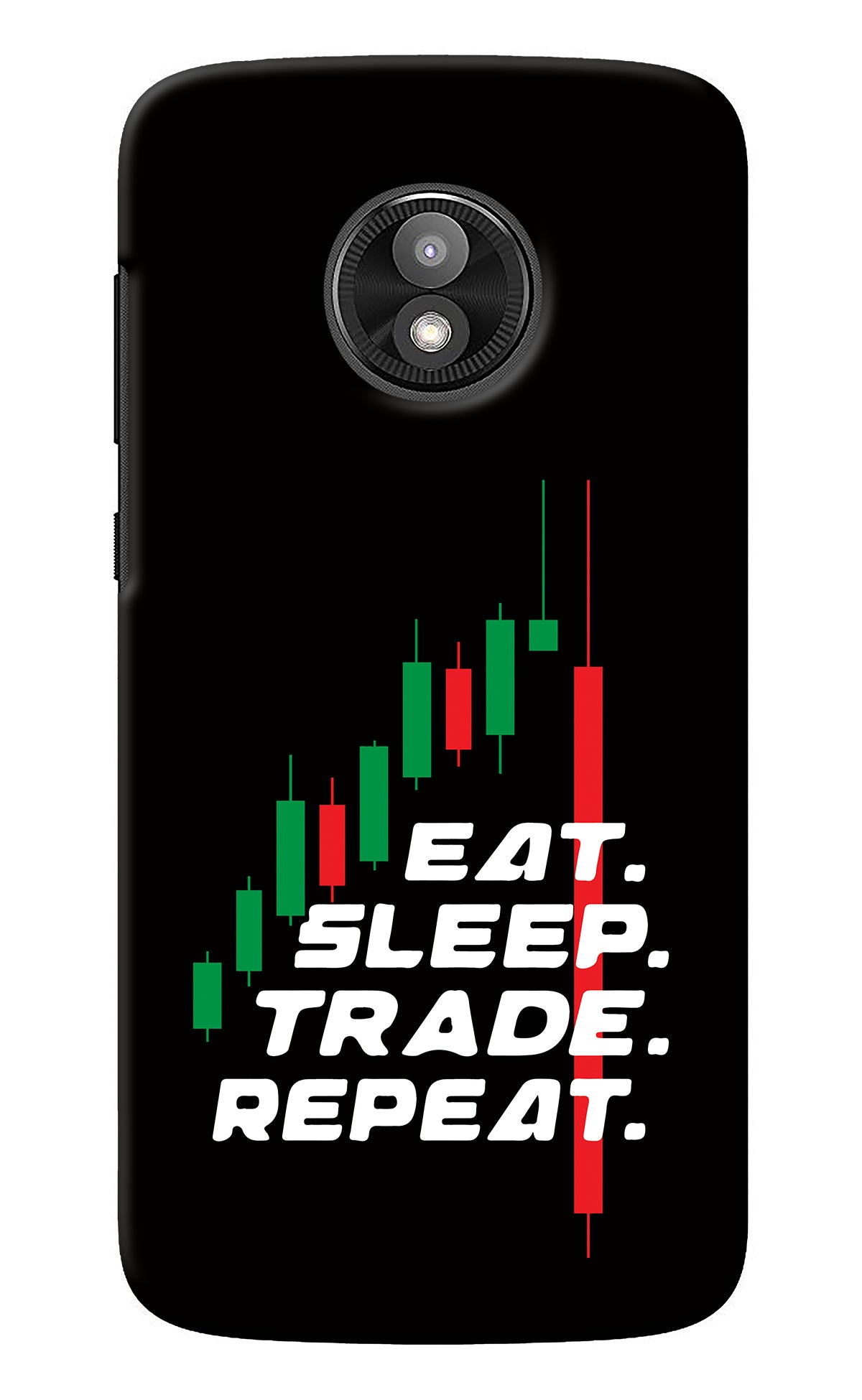 Eat Sleep Trade Repeat Moto E5 Play Back Cover
