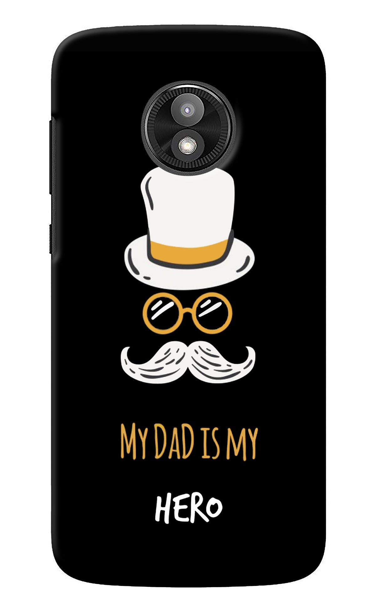 My Dad Is My Hero Moto E5 Play Back Cover