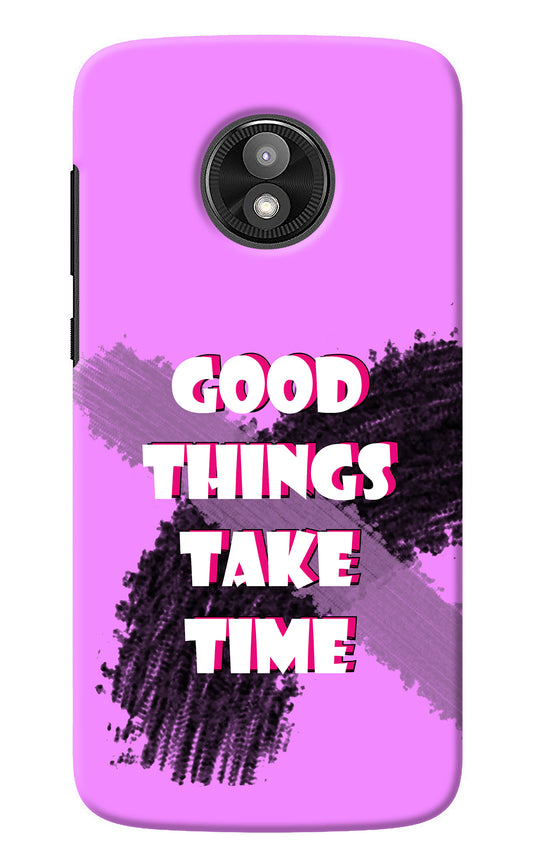 Good Things Take Time Moto E5 Play Back Cover